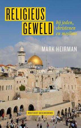 Religieus geweld - Mark Heirman