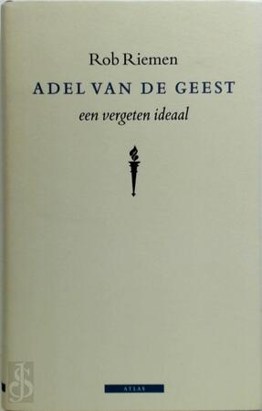Adel van de geest - Rob Riemen