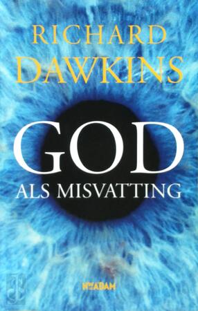God als misvatting - Richard Dawkins God als misvatting - Richard Dawkins