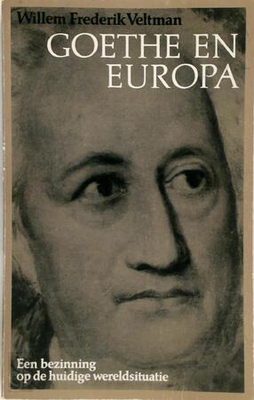 Goethe en Europa - Willem Frederik Veltman Goethe en Europa - Willem Frederik Veltman