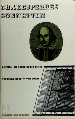 Shakespeares sonnetten - William Shakespeare, W. van Elden Shakespeares sonnetten - William Shakespeare, W. van Elden