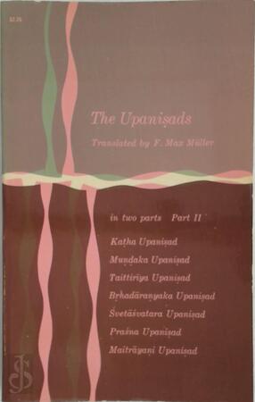 The Upanisads, Part II - F.Max Muller