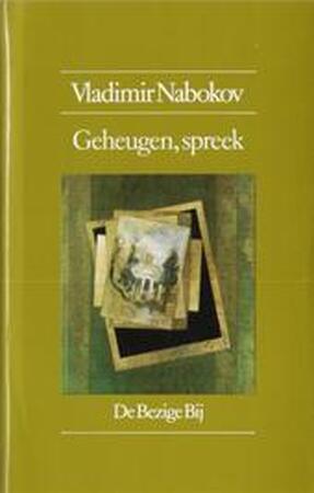 Geheugen, spreek - Vladimir Nabokov Geheugen, spreek - Vladimir Nabokov