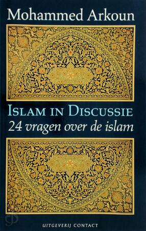 Islam in Discussie - Mohammed Arkoun, Gijs Von Der Fuhr
