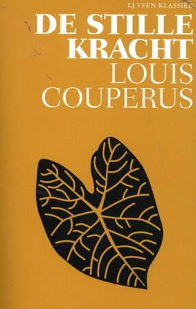 De stille kracht - Louis Couperus De stille kracht - Louis Couperus