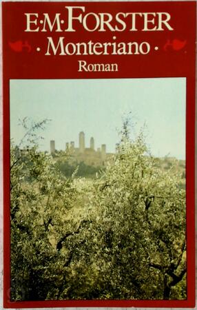 Monteriano - Edward Morgan Forster, Bastiaan Johan Heijne