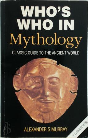 Who's who in mythology - Alexander Stuart Murray
