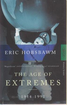 Age of Extremes - Eric J Hobsbawm