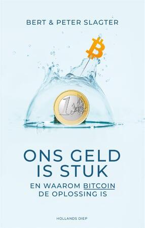 Ons geld is stuk - Peter Slagter, Bert Slagter Ons geld is stuk - Peter Slagter, Bert Slagter