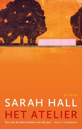 Het atelier - Sarah Hall Het atelier - Sarah Hall