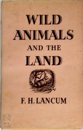 Wild Animals and the Land - Frank Howard Lancum