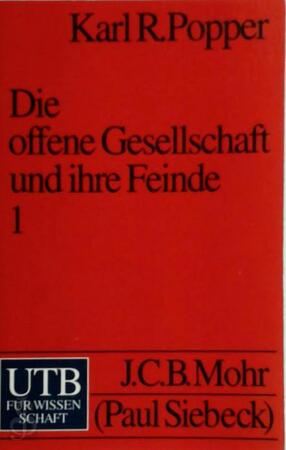 Die offene Gesellschaft und ihre Feinde. 1. Der Zauber Platons - Karl Raimund Popper Die offene Gesellschaft und ihre Feinde. 1. Der Zauber Platons - Karl Raimund Popper