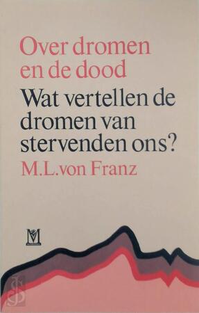 Over dromen en de dood - Marie-Louise von Franz, Manda Plettenburg