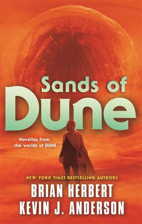 Sands of dune - Brian Herbert Sands of dune - Brian Herbert