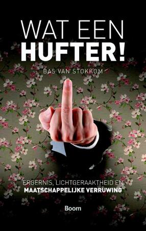Wat een hufter! - Bas van Stokkom