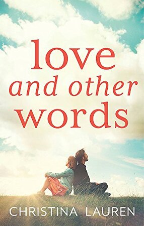 Love and other words - Christina Lauren Love and other words - Christina Lauren