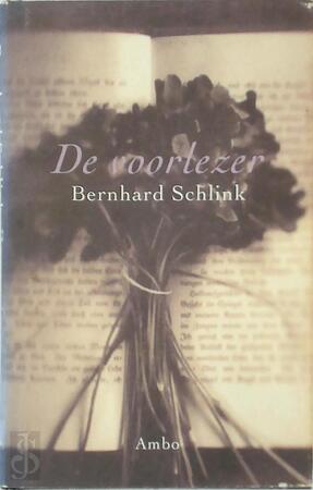 De voorlezer - Bernhard Schlink, [Vert.] Gerda Meijerink
