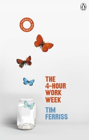 The 4-Hour Work Week - Timothy Ferriss The 4-Hour Work Week - Timothy Ferriss
