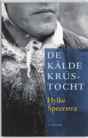 De kâlde krústocht - Hylke Speerstra De kâlde krústocht - Hylke Speerstra