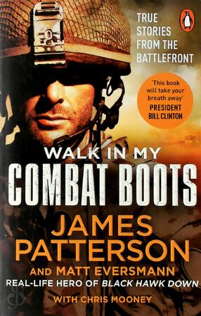 Walk in My Combat Boots - James Patterson