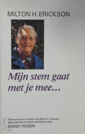 Mijn stem gaat met je mee ... - Erickson M.H.