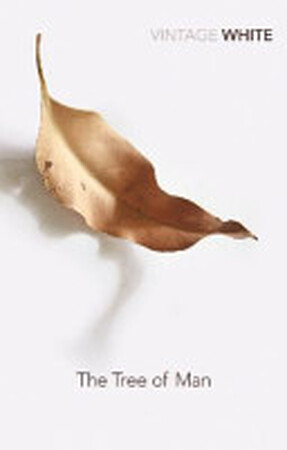 The Tree of Man - Patrick White