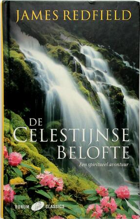 De Celestijnse belofte - James Redfield De Celestijnse belofte - James Redfield