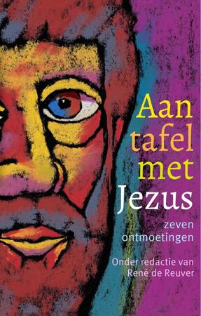 Aan tafel met Jezus - René de Reuver