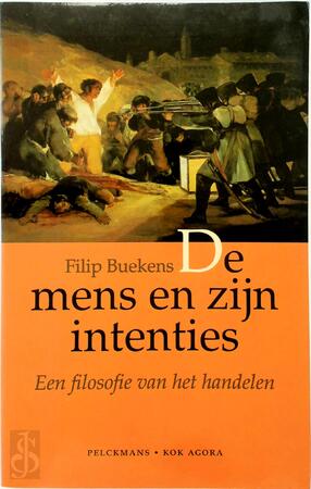 De mens en zijn intenties - F. Buekens