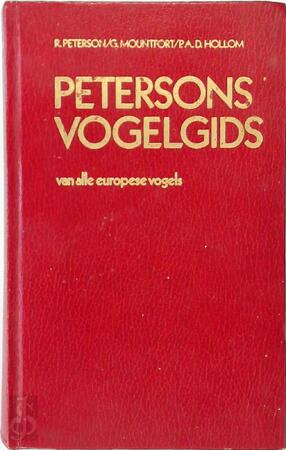 Petersons vogelgids - R.T. Peterson, G. Mountfort, P.A.D. Hollom, J. Kist