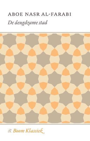 De deugdzame stad - Aboe Nasr Al-Farabi