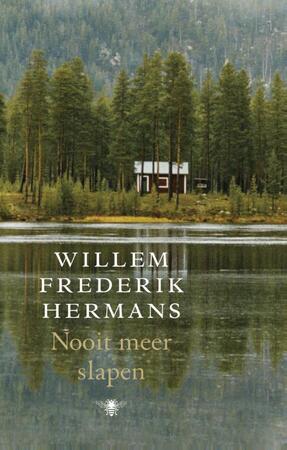 Nooit meer slapen - Willem Frederik Hermans Nooit meer slapen - Willem Frederik Hermans