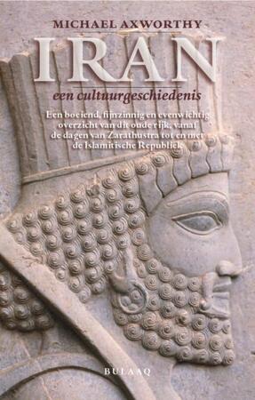 Iran, een cultuurgeschiedenis - M. Axworthy Iran, een cultuurgeschiedenis - M. Axworthy