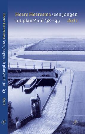 Een jongen uit plan Zuid deel 1: '38-'43 - Heere Heeresma