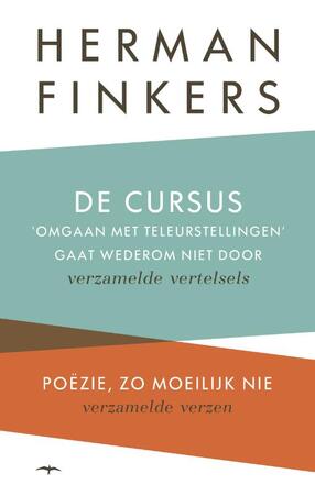 De cursus omgaan met teleurstellingen gaat wederom niet door - Herman Finkers De cursus omgaan met teleurstellingen gaat wederom niet door - Herman Finkers