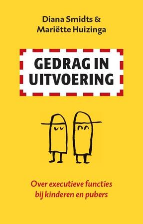 Gedrag in uitvoering - Mariëtte Huizinga, Diana Smidts Gedrag in uitvoering - Mariëtte Huizinga, Diana Smidts