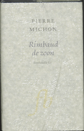 Rimbaud de zoon - P. Michon Rimbaud de zoon - P. Michon