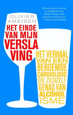 Het einde van mijn verslaving - Olivier Ameisen, Hilaty Hinzmann Het einde van mijn verslaving - Olivier Ameisen, Hilaty Hinzmann