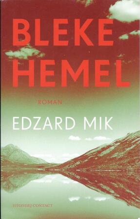 Bleke hemel - Edzard Mik Bleke hemel - Edzard Mik