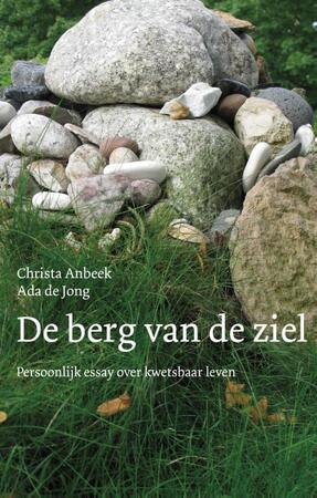 De berg van de ziel - Christa Anbeek, Ada de Jong De berg van de ziel - Christa Anbeek, Ada de Jong