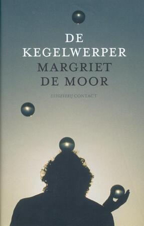 De Kegelwerper - Margriet de Moor De Kegelwerper - Margriet de Moor
