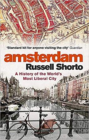 Amsterdam - Russell Shorto Amsterdam - Russell Shorto