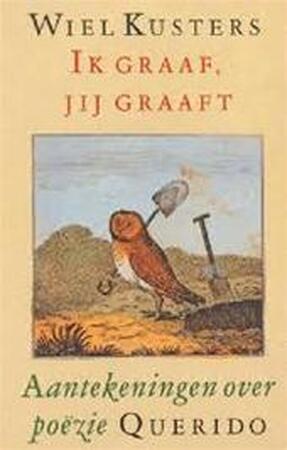 Ik graaf, jij graaft - Wiel Kusters