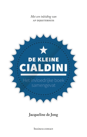 De kleine Cialdini - Jacqueline de Jong De kleine Cialdini - Jacqueline de Jong