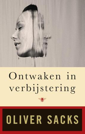 Ontwaken in verbijstering - Oliver Sacks
