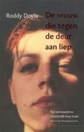 De vrouw die tegen de deur aan liep - Roddy Doyle