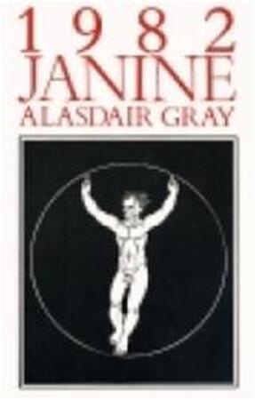 1982 Janine - Alasdair Gray, Guido Golüke 1982 Janine - Alasdair Gray, Guido Golüke