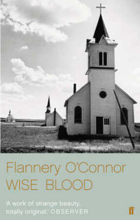 Wise Blood - Flannery O'Connor Wise Blood - Flannery O'Connor