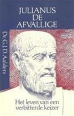 Julianus de afvallige - Gerhard Jean Daniël Aalders