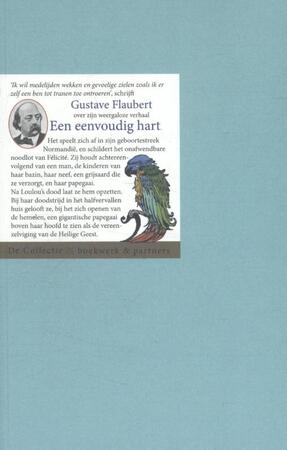Een eenvoudig hart - Gustave Flaubert Een eenvoudig hart - Gustave Flaubert
